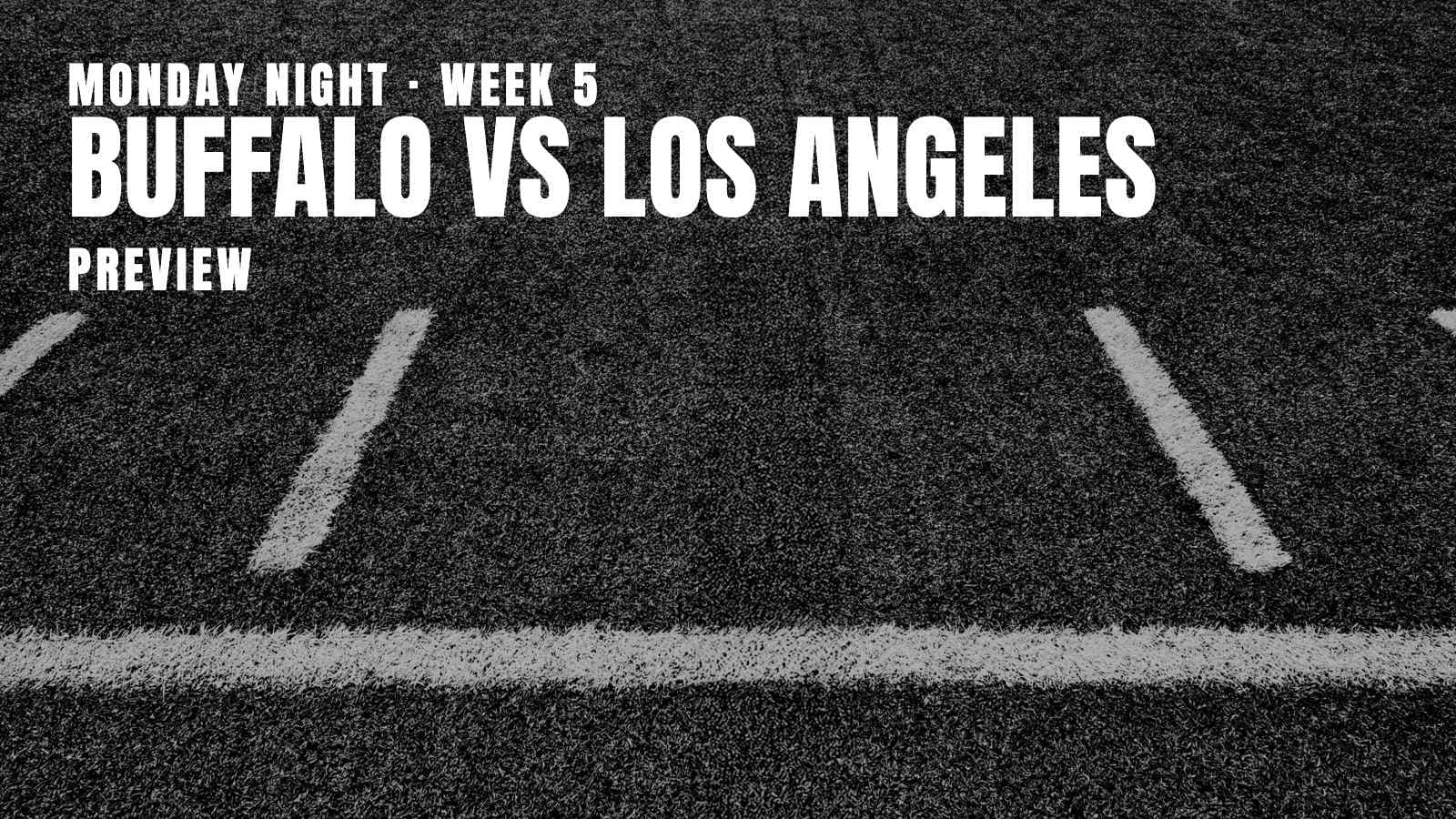 Week 6 Monday Night Football Preview: Buffalo vs Los Angeles