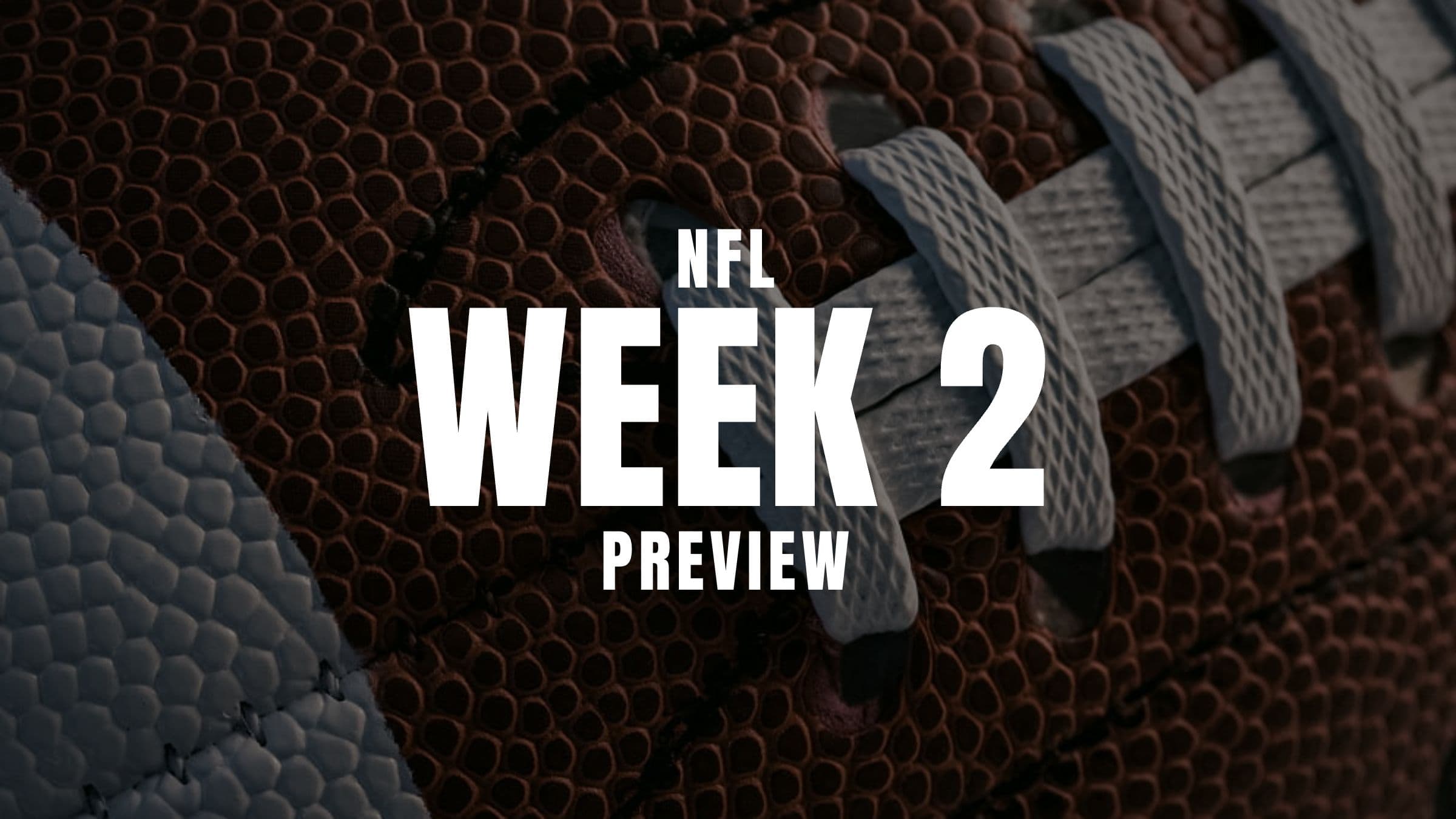 NFL Week 2 Preview 2026